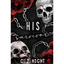 His Survivor By C.J. Hight