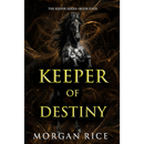 Keeper of Destiny By Morgan Rice