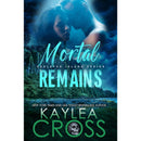 Mortal Remains  By Kaylea Cross