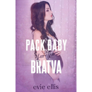 Pack Baby for the Bratva By Evie Ellis