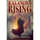 Kalanon's Rising By Darian Smith