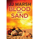 Blood and Sand by JJ Marsh