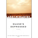 Duane's Depressed By Larry McMurtry