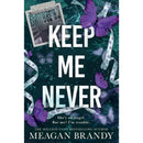 Keep Me Never By Meagan Brandy