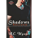 Shadows Relived By R.C. Wynne