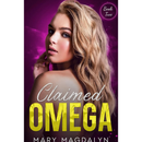 Claimed Omega By Mary Magdalyn
