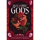 Macabre Gods by Elliott Rose