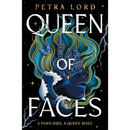 Queen of Faces By Petra Lord