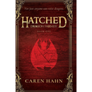 Hatched: Dragon Farmer by Caren Hahn