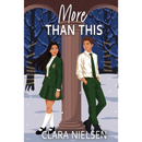More Than This by Clara Nielsen