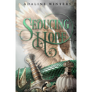 Seducing Hope By Adaline Winters