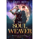 The Soul Weaver By Carol Berg