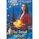 The Fated Witch by Amelia Hopegood