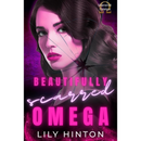 Beautifully Scarred Omega by Lily Hinton