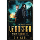 The Verderer - Pitch & Sickle Book Two by D K Girl