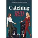 Catching Red By Alix Marren
