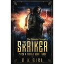 The Skriker - Pitch & Sickle Book Three by D K Girl