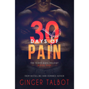 30 Days of Pain by Ginger Talbot