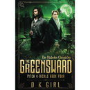 The Greensward - Pitch & Sickle Book Four by D K Girl