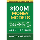 $100M Money Models by Alex Hormozi