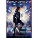 Race (The Hero Rebellion) by Belinda Crawford