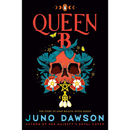 Queen B By Juno Dawson