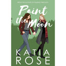 Paint the Moon By Katia Rose
