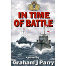 IN TIME OF BATTLE By Graham Parry