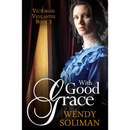 With Good Grace By Wendy Soliman