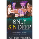 Only Sin Deep  By Amber Fisher