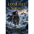 The Longest Night: A Tale of the Woman Who Walked into the Sea by Teddy Scot
