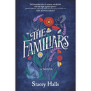 The Familiars By Stacey Halls