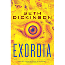 Exordia By Seth Dickinson