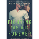 Fighting For Our Forever By Heidi McLaughlin