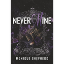 Never Mine By Monique Shepherd