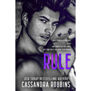 Rule By Cassandra Robbins