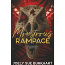Monstrous Rampage By Joely Sue Burkhart
