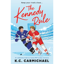 The Kennedy Rule By K.C. Carmichael
