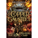 The Copper Gauntlet By Holly Black