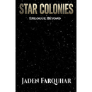 Beyond (Star Colonies) by Jaden Farquhar
