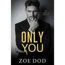 Only You By Zoe Dod