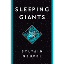 Sleeping Giants By Sylvain Neuvel