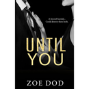 Until You By Zoe Dod
