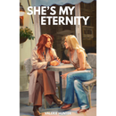 She's My Eternity By  Valerie Hunter