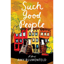 Such Good People By Amy Blumenfeld