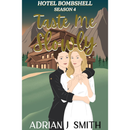 Taste Me Slowly by Adrian J. Smith