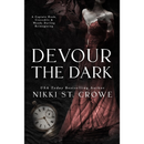 Devour the Dark By  Nikki St. Crowe