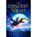 The Longest Night: A Tale of a Boy Who Rode A Wyvern by Teddy Scot