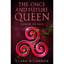 CURSE OF THE CELTS By Clara O’Connor