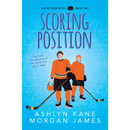 Scoring Position: By Ashlyn Kane